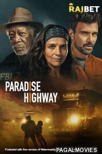 Paradise Highway (2022) Hollywood Hindi Dubbed Full Movie