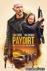 Paydirt (2020) Hollywood Hindi Dubbed Full Movie