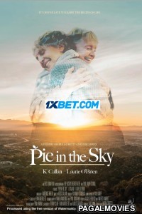 Pie in the Sky (2023) Hollywood Hindi Dubbed Full Movie