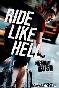 Premium Rush (2012) Hollywood Hindi Dubbed Full Movie