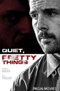 Quiet Pretty Things (2020) Hollywood Hindi Dubbed Full Movie