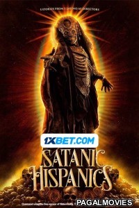 Satanic Hispanics (2023) Hollywood Hindi Dubbed Full Movie