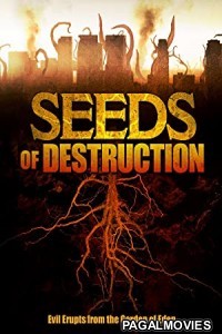 Seeds of Destruction (2011) Hollywood Hindi Dubbed Full Movie