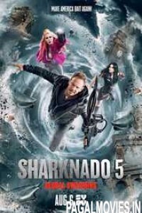 Sharknado 5 Global Swarming (2017) English Movie