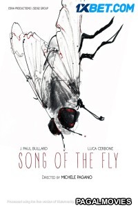 Song of the Fly (2022) Hollywood Hindi Dubbed Full Movie