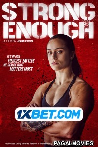 Strong Enough (2022) Hollywood Hindi Dubbed Movie