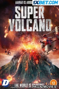 Super Volcano (2022) Hollywood Hindi Dubbed Full Movie