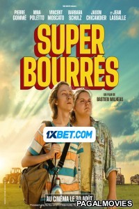 Super bourres (2023) Hollywood Hindi Dubbed Full Movie