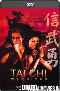 Tai Chi Warriors (2008) Hindi Dubbed Movie