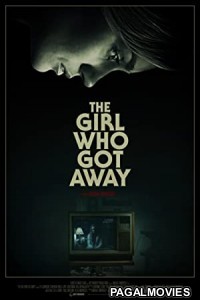 The Girl Who Got Away (2021) English Movie