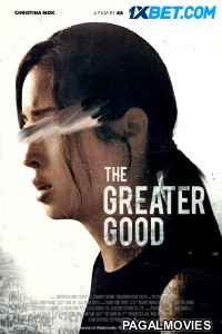 The Greater Good (2020) Hollywood Hindi Dubbed Full Movie