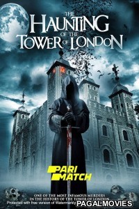 The Haunting of the Tower of London (2022) Bengali Dubbed