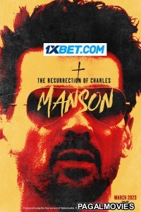 The Resurrection Of Charles Manson (2023) Bengali Dubbed Movie