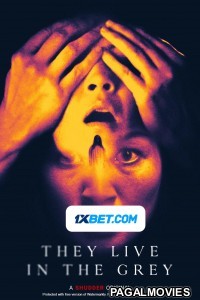 They Live in the Grey (2022) Tamil Dubbed