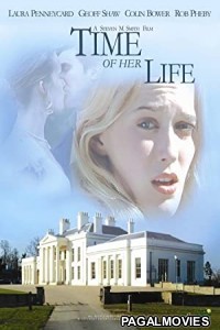 Time of Her Life (2005) Hollywood Hindi Dubbed Full Movie