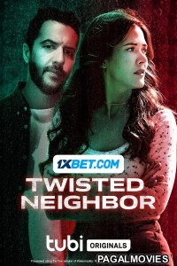 Twisted Neighbor (2023) Hollywood Hindi Dubbed Full Movie