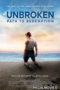 Unbroken: Path to Redemption (2018) Hollywood Hindi Dubbed Full Movie