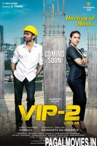 VIP 2 Lalkar 2017 Hindi Full Movie