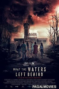 What the Waters Left Behind (2017) Hollywood Hindi Dubbed Full Movie