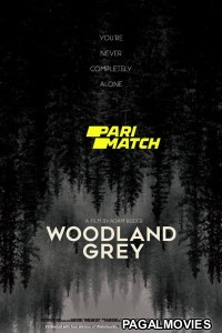 Woodland Grey (2022) Telugu Dubbed